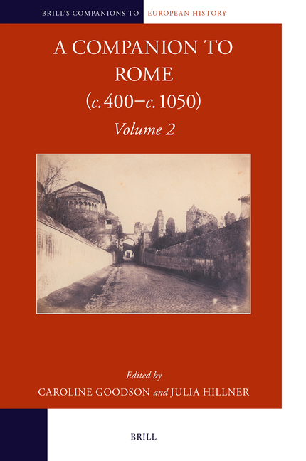 A Companion to Rome (C. 400-C. 1050)