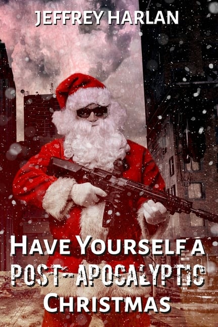 Have Yourself a Post-Apocalyptic Christmas