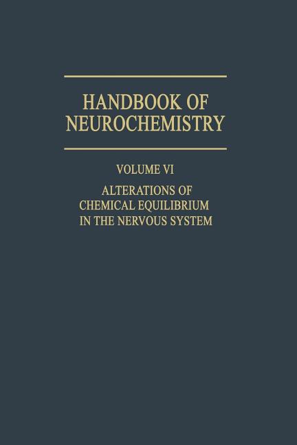 Alterations of Chemical Equilibrium in the Nervous System
