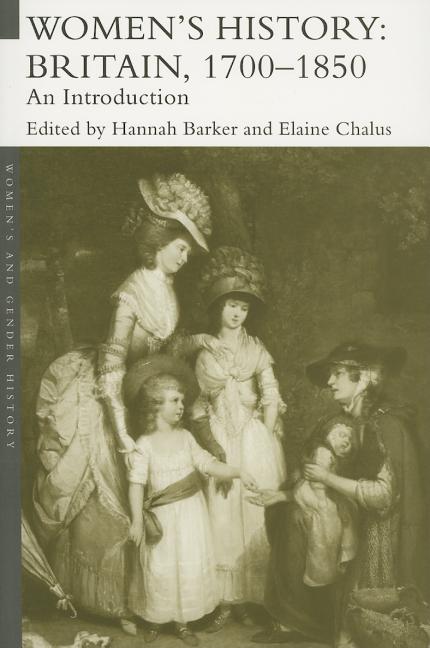 Women's History, Britain 1700-1850: An Introduction