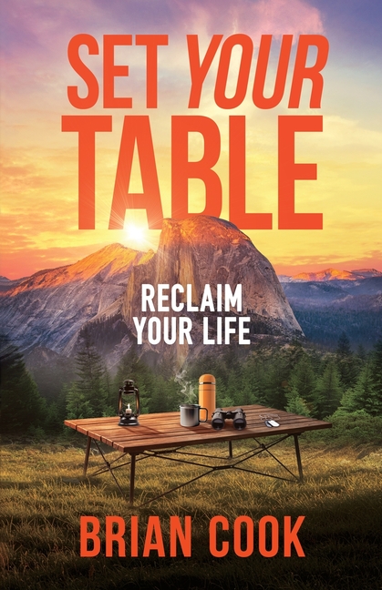 Set Your Table: Reclaim Your Life