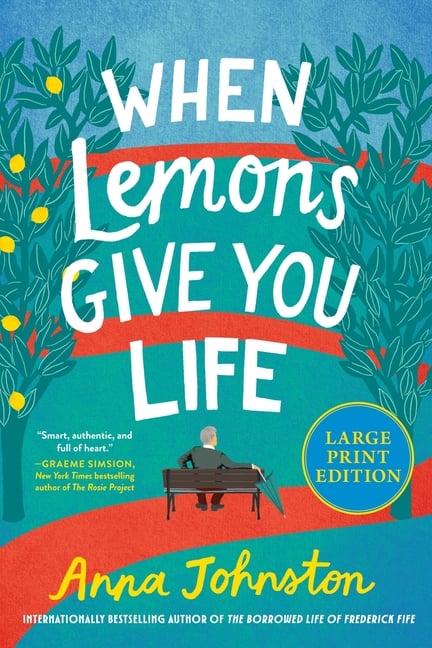 When Lemons Give You Life: A Novel (Large Print)