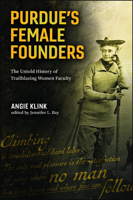 Purdue's Female Founders: The Untold History of Trailblazing Women Faculty