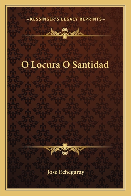 O Locura O Santidad