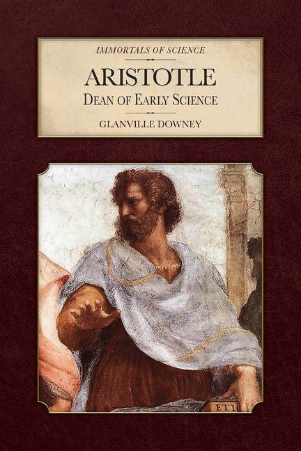 Aristotle: Dean of Early Science