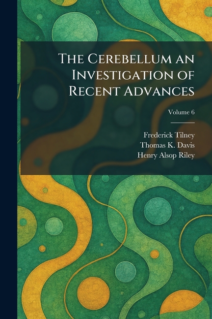 The Cerebellum an Investigation of Recent Advances