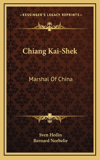 Chiang Kai-Shek: Marshal Of China