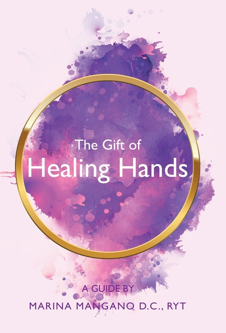 The Gift of Healing Hands: A Guide
