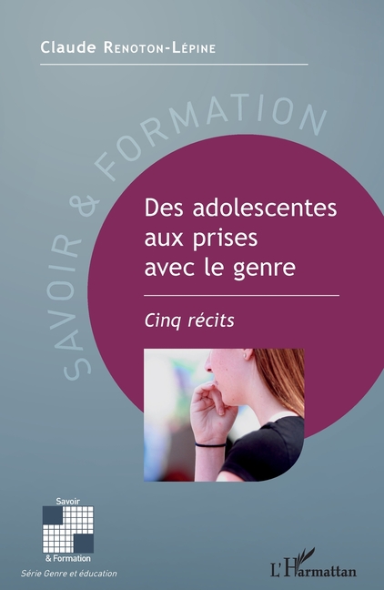 Des adolescentes aux prises avec le genre: Cinq récits