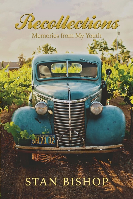 Recollections: Memories from My Youth