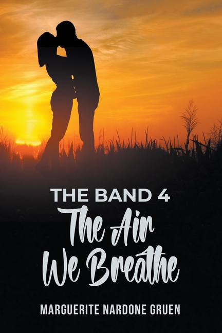 The Band 4: The Air We Breathe