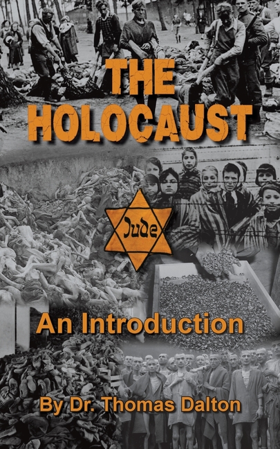 The Holocaust - An Introduction: Exploring the Evidence