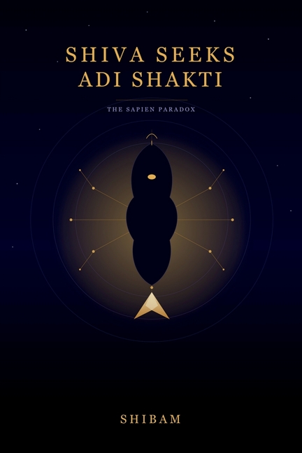 Shiva Seeks Adi Shakti: The Sapien Paradox