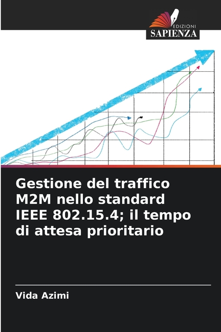 Gestione del traffico M2M nello standard IEEE 802.15.4; il tempo di attesa prioritario