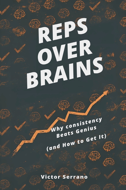 Reps Over Brains: Why Consistency Beats Genius (and How to Get It)
