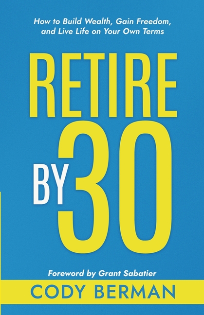 Retire by 30