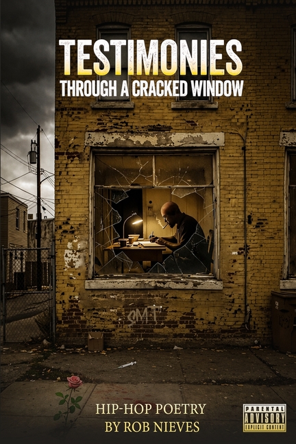 Testimonies Through A Cracked Window: Hip-Hop Poetry