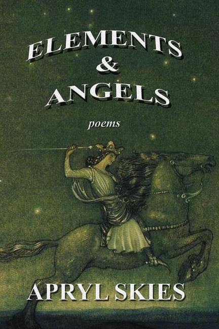 Elements & Angels: Poems