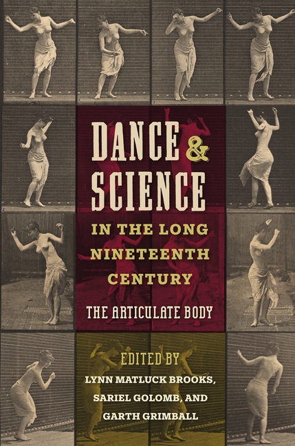 Dance and Science in the Long Nineteenth Century: The Articulate Body
