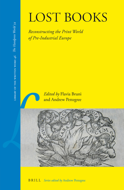 Lost Books: Reconstructing the Print World of Pre-Industrial Europe