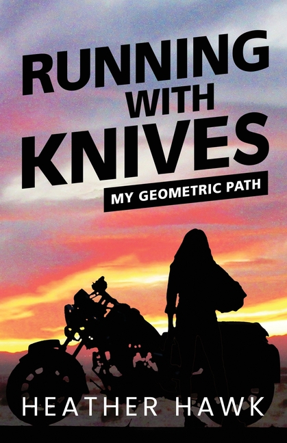 Running With Knives: My Geometric Path
