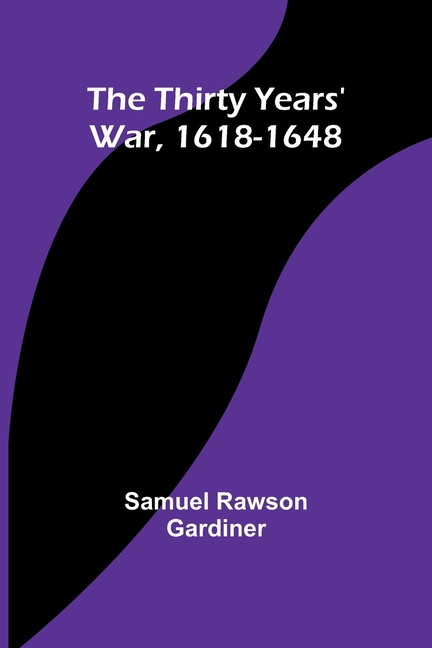 The Thirty Years' War, 1618-1648