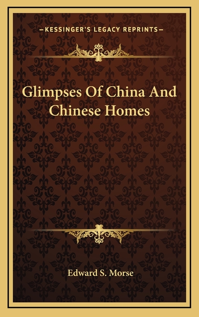 Glimpses Of China And Chinese Homes