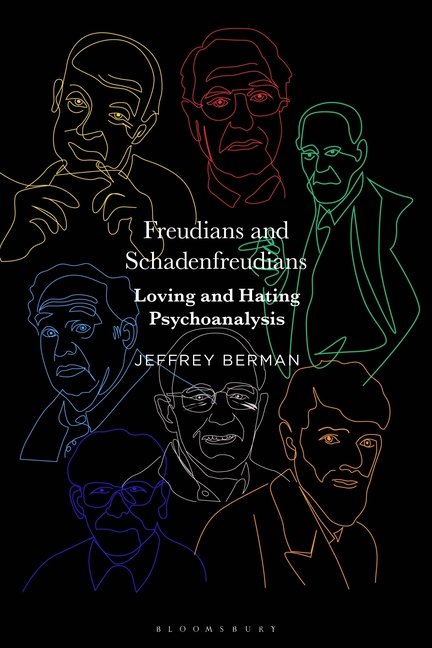 Freudians and Schadenfreudians: Loving and Hating Psychoanalysis