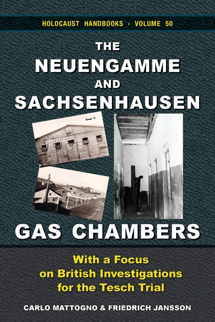 The Neuengamme and Sachsenhausen Gas Chambers: With a Focus on British Investigations for the Tesch Trial