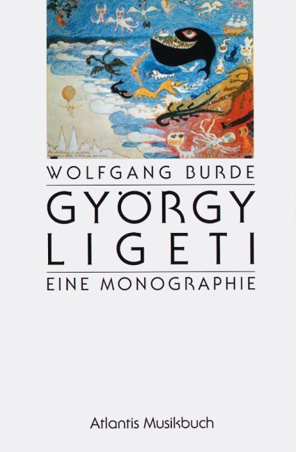 Gyorgy Ligeti: Eine Monographie: (German)