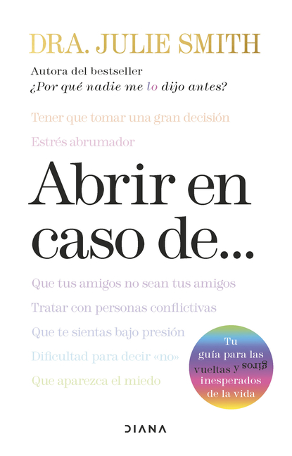 Abrir En Caso De...: Tu Guía Para Las Vueltas Y Giros Inesperados de la Vida / Open When: A Companion for Life's Twists & Turns