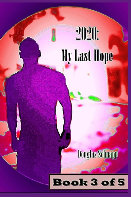 2020: My Last Hope