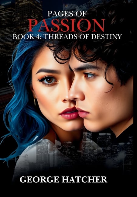 Pages of Passion Book 4: Threads of Destiny