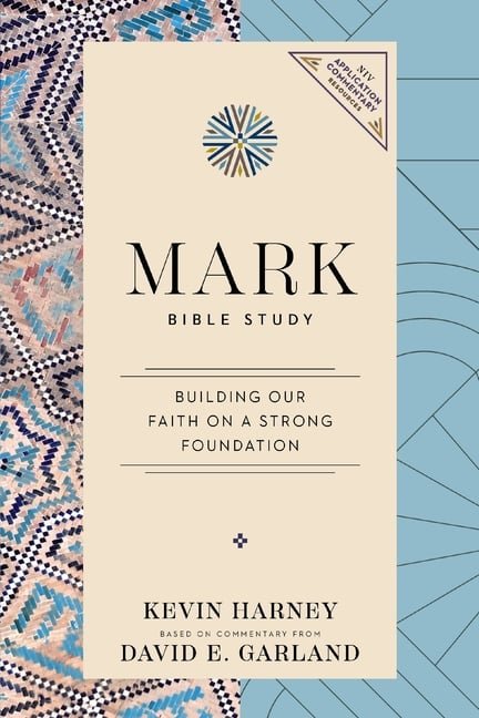 Mark Bible Study: Building Our Faith on a Strong Foundation