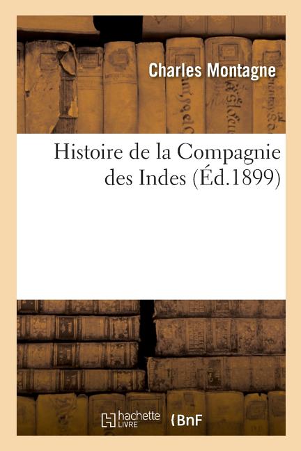 Histoire de la Compagnie des Indes