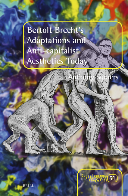 Bertolt Brecht's Adaptations and Anti-Capitalist Aesthetics Today
