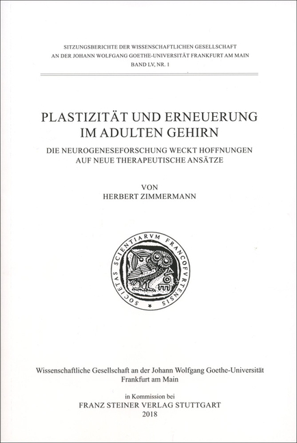 Plastizitat Und Erneuerung Im Adulten Gehirn: Die Neurogeneseforschung Weckt Hoffnungen Auf Neue Therapeutische Ansatze