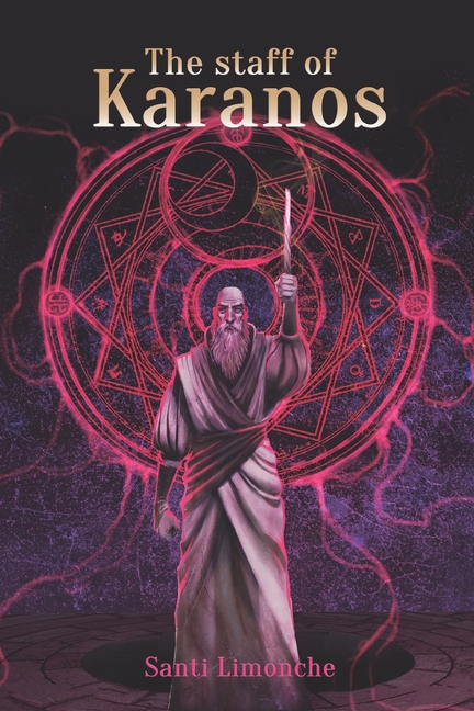 The staff of Karanos: an epic fantasy adventure