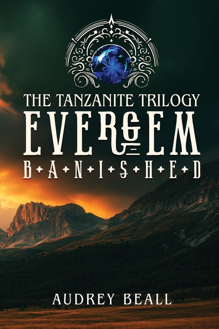 Evergem - Book One of The Tanzanite Trilogy: Banished