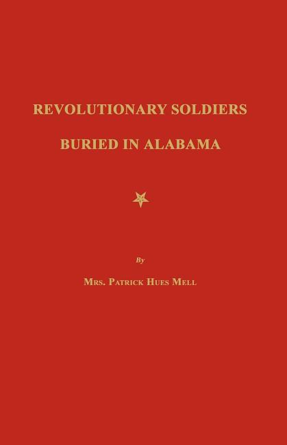 Revolutionary Soldiers Buried in Alabama