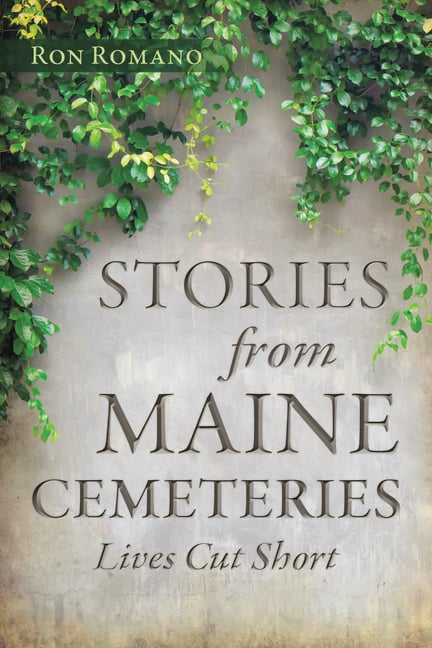 Stories from Maine Cemeteries: Lives Cut Short