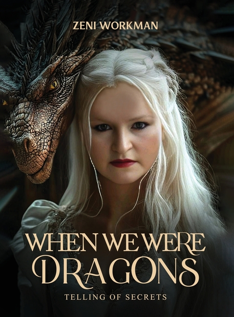 When We Were Dragons: Telling of Secrets