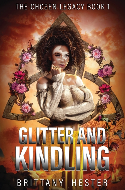 Glitter and Kindling