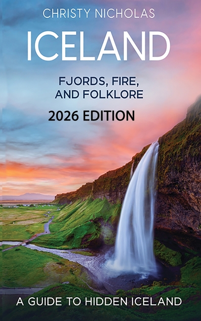 Iceland: Fjords, Fire, and Folklore: A Guide to Hidden Iceland