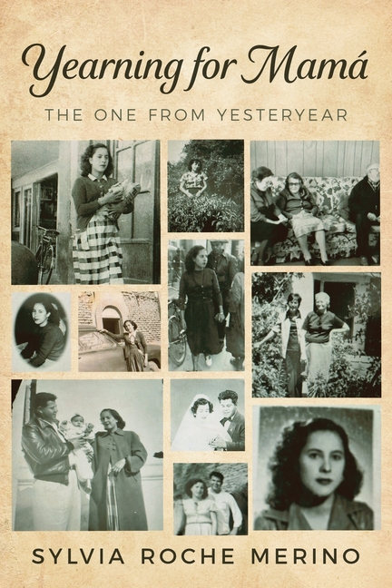 Yearning for Mamá: The One From Yesteryear