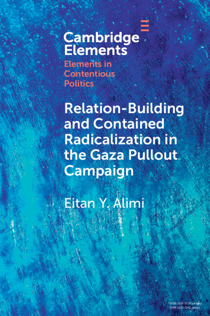 Relation-Building and Contained Radicalization in the Gaza Pullout Campaign
