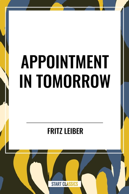 Appointment in Tomorrow