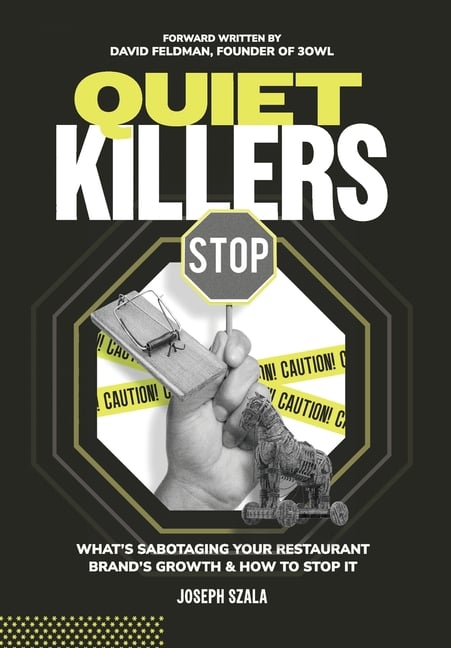 Quiet Killers: What's Sabotaging Your Restaurant Brand's Growth and How to Stop It