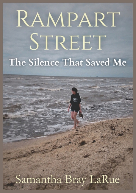 Rampart Street: The Silence That Saved Me