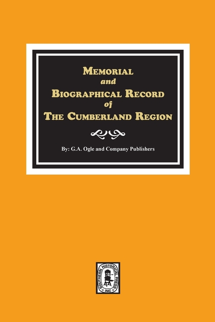 Memorial and Biographical Record of the Cumberland Region of Tennessee